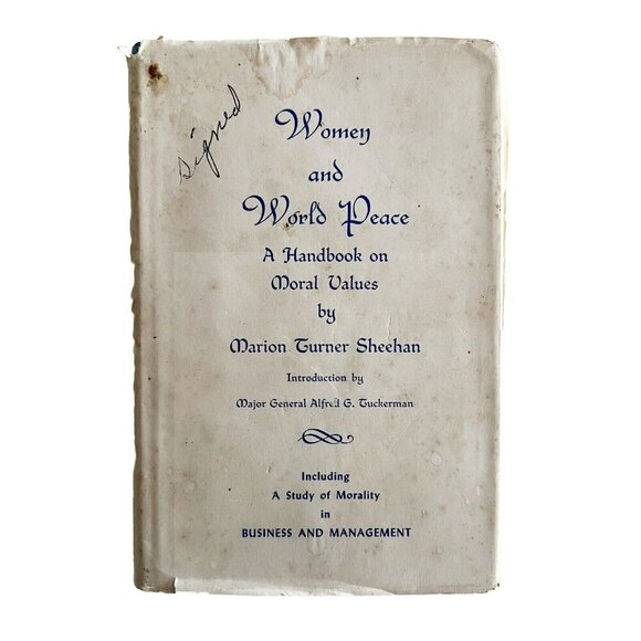 Women & World Peace Signed By Author 1st Edition 1962 Marion Turner Sheehan WHBS - Picture 2 of 9